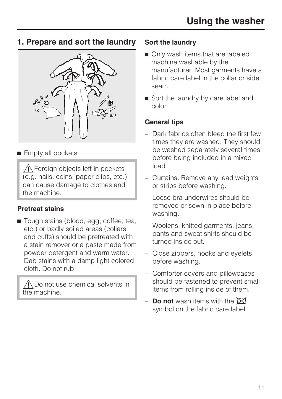 Using the washer 11, Prepare and sort the laundry 11, Using the washer | Prepare and sort the laundry | Miele TOUCHTRONIC W 4842 User Manual | Page 11 / 60