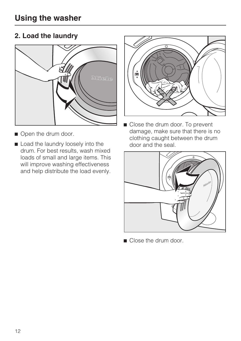 Load the laundry 12, Using the washer, Load the laundry | Miele TOUCHTRONIC W 4842 User Manual | Page 12 / 60