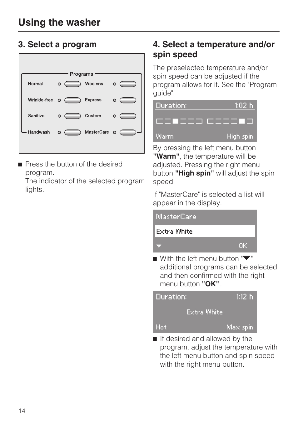 Select a program 14, Select a temperature and/or spin speed 14, Using the washer | Select a program, Select a temperature and/or spin speed | Miele TOUCHTRONIC W 4842 User Manual | Page 14 / 60