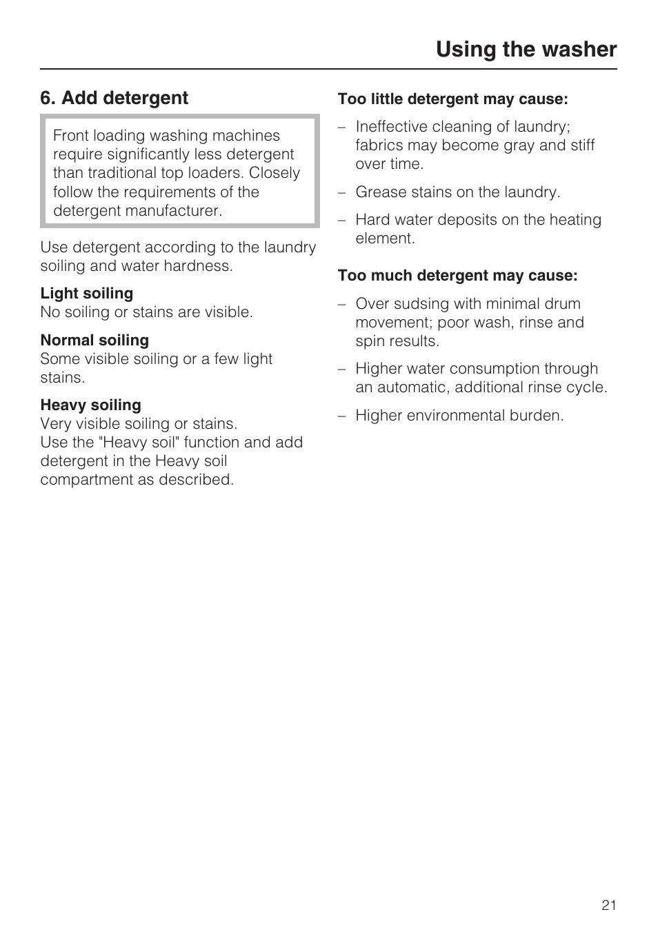 Add detergent 21, Using the washer, Add detergent | Miele TOUCHTRONIC W 4842 User Manual | Page 21 / 60