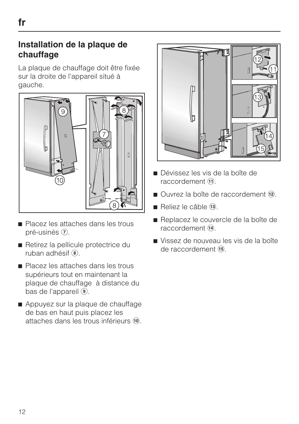 Installation de la plaque de chauffage 12, Installation de la plaque de chauffage | Miele 07 343 771 User Manual | Page 12 / 24