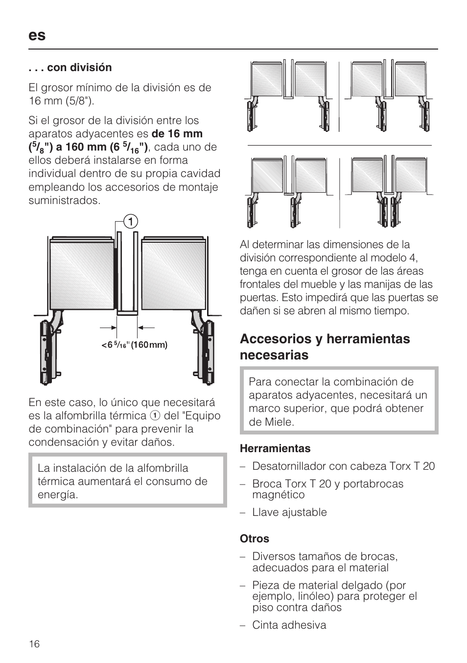 Con división 16, Accesorios y herramientas necesarias 16, Herramientas 16 | Otros 16, Accesorios y herramientas necesarias | Miele 07 343 771 User Manual | Page 16 / 24