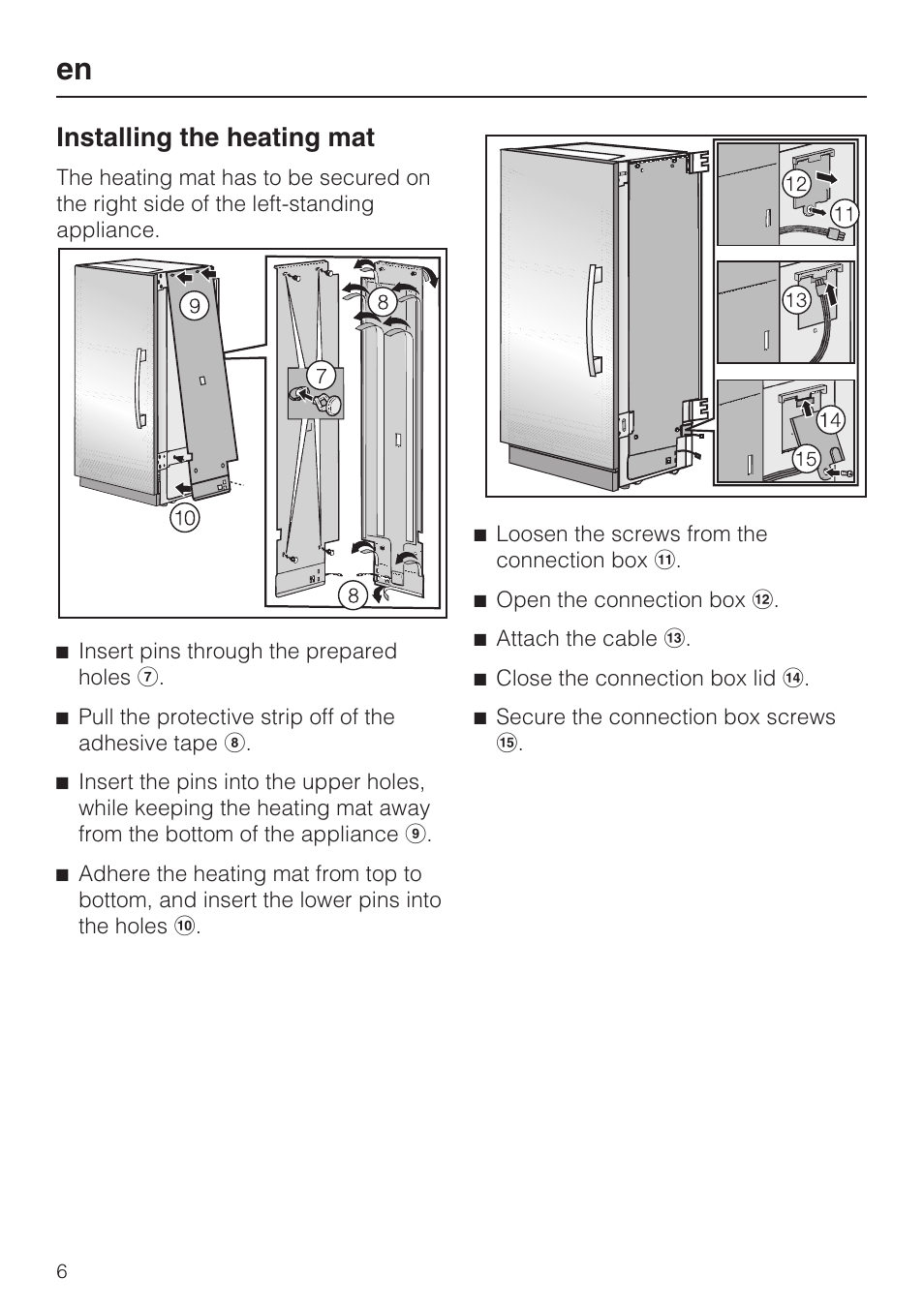 Installing the heating mat 6, Installing the heating mat | Miele 07 343 771 User Manual | Page 6 / 24