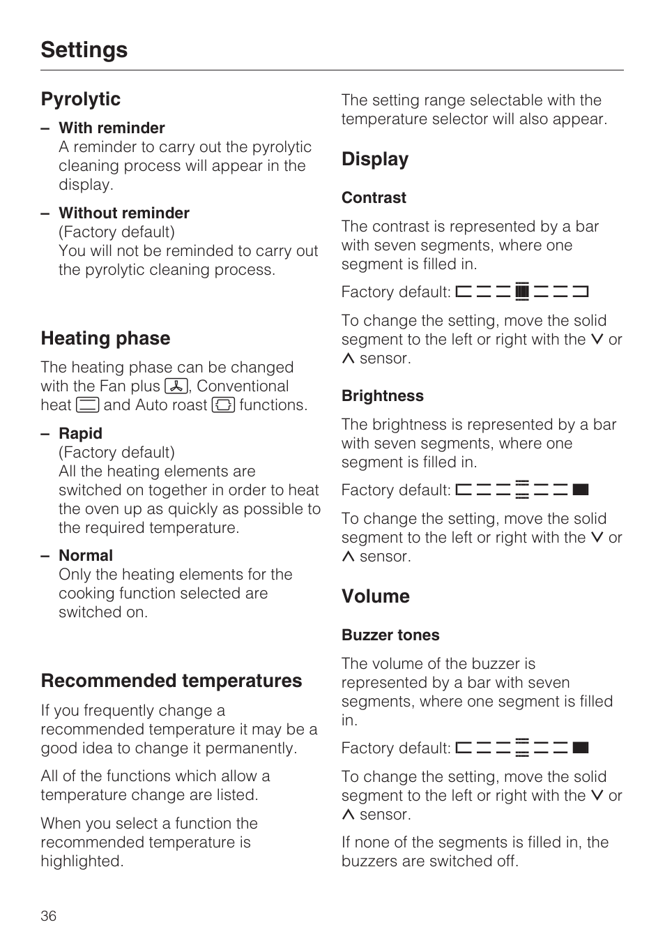 Pyrolytic 36, Heating phase 36, Recommended temperatures 36 | Display 36, Contrast 36, Brightness 36, Volume 36, Buzzer tones 36, Settings, Pyrolytic | Miele H 5460-BP User Manual | Page 36 / 64