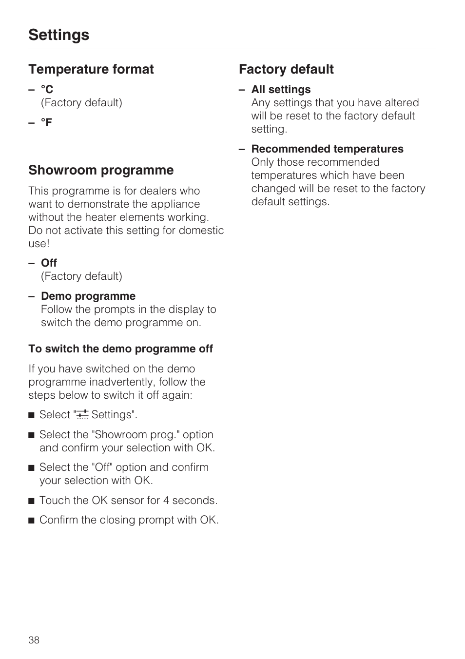 Temperature format 38, Showroom programme 38, To switch the demo programme off 38 | Factory default 38, Settings, Temperature format, Showroom programme, Factory default | Miele H 5460-BP User Manual | Page 38 / 64