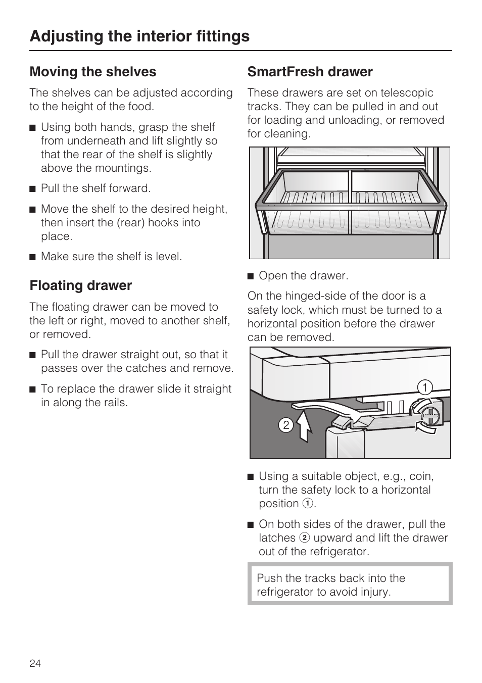 Adjusting the interior fittings 24, Moving the shelves 24, Floating drawer 24 | Adjusting the interior fittings, Moving the shelves, Floating drawer, Smartfresh drawer | Miele KF1911VI User Manual | Page 24 / 84