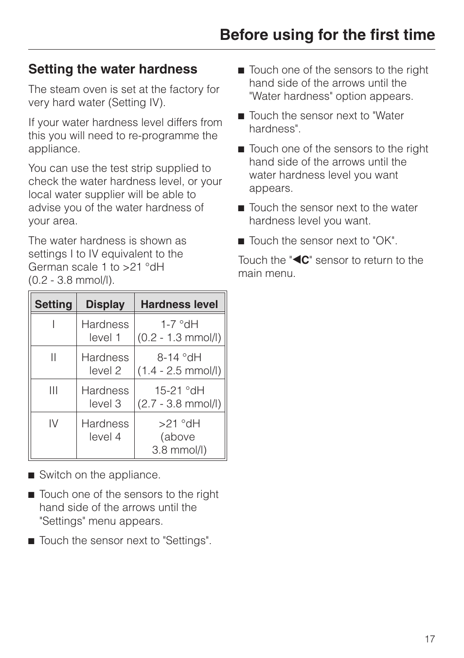 Setting the water hardness 17, Before using for the first time, Setting the water hardness | Miele DG4080 User Manual | Page 17 / 60