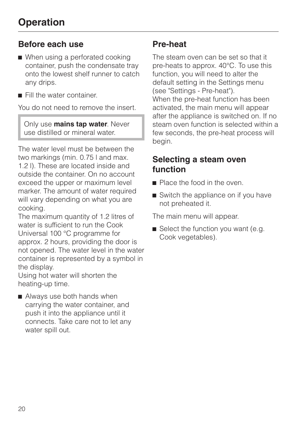 Operation 20, Before each use 20, Pre-heat 20 | Selecting a steam oven function 20, Operation, Before each use, Pre-heat, Selecting a steam oven function | Miele DG4080 User Manual | Page 20 / 60