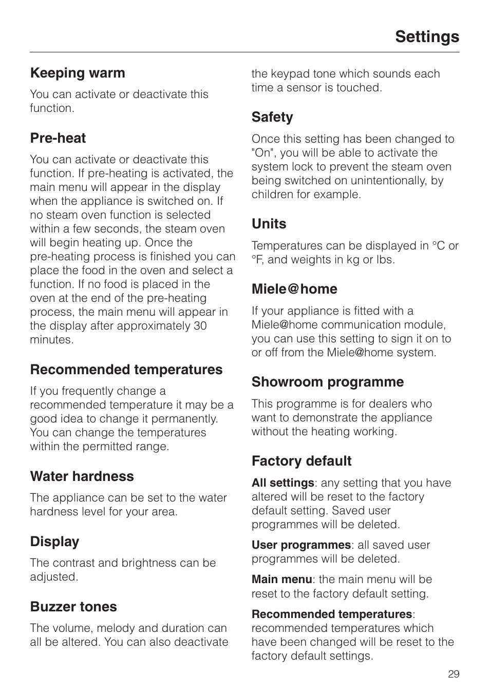 Keeping warm 29, Pre-heat 29, Recommended temperatures 29 | Water hardness 29, Display 29, Buzzer tones 29, Safety 29, Units 29, Miele { home 29, Showroom programme 29 | Miele DG4080 User Manual | Page 29 / 60