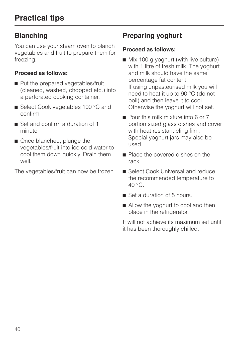 Blanching 40, Preparing yoghurt 40, Practical tips | Blanching, Preparing yoghurt | Miele DG4080 User Manual | Page 40 / 60