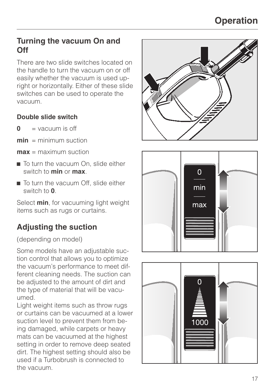 Turning the vacuum on and off 17, Adjusting the suction 17, Operation | Turning the vacuum on and off, Adjusting the suction | Miele S140 User Manual | Page 17 / 40