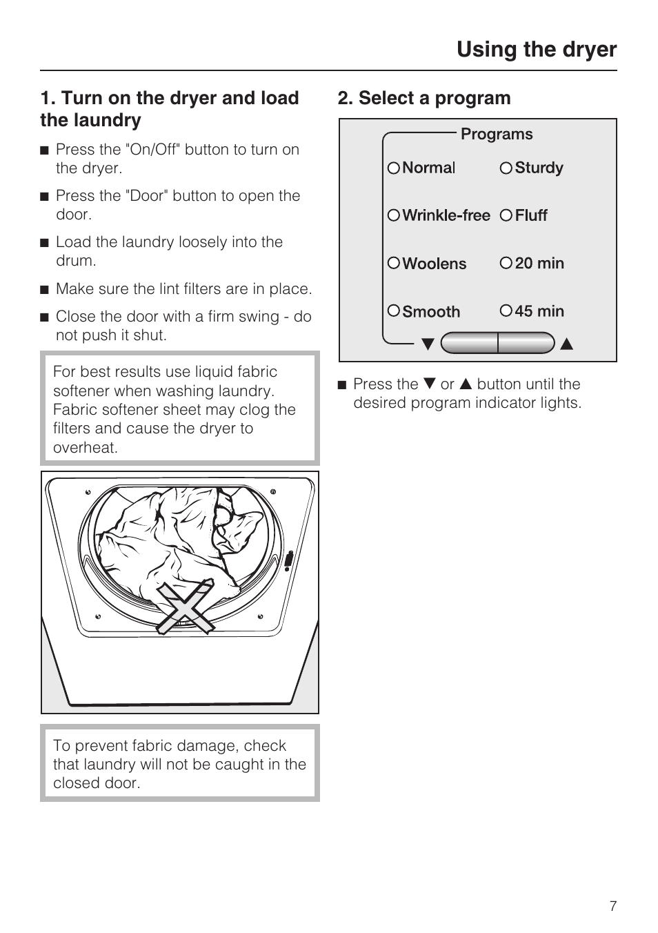 Using the dryer 7, Turn on the dryer and load the laundry 7, Select a program 7 | Using the dryer, Turn on the dryer and load the laundry, Select a program | Miele T 8019 C User Manual | Page 7 / 44