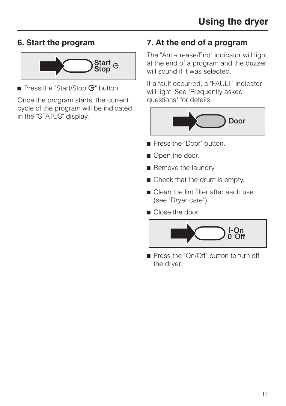 Start the program 11, At the end of a program 11, Start the program 7. at the end of a program | Using the dryer, Start the program, At the end of a program | Miele T1405 User Manual | Page 11 / 40