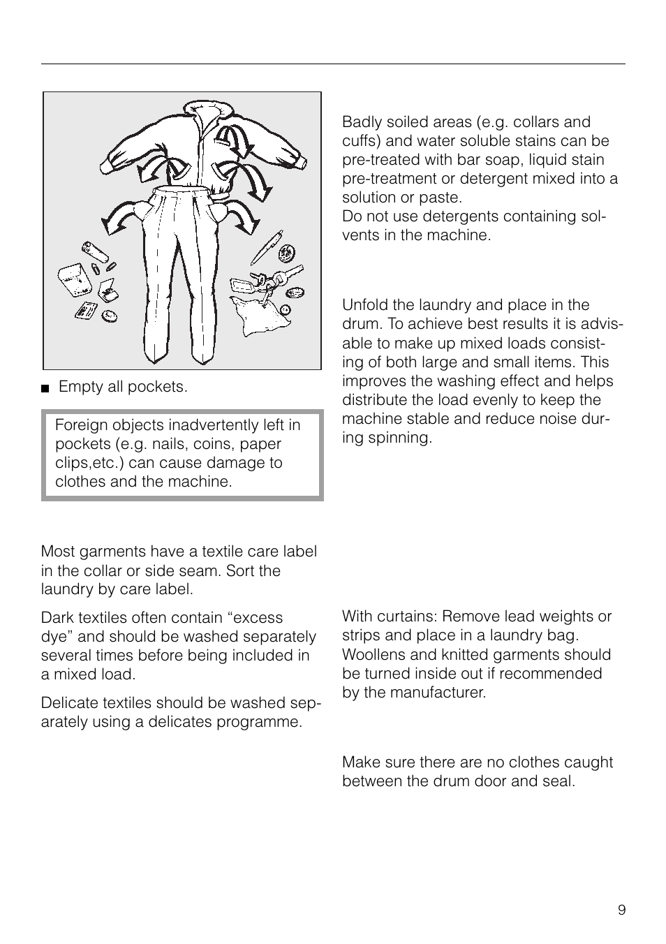 Preparing the laundry, Sort the laundry, Pre-treating the laundry | Loading the machine, Close the machine door | Miele NOVOTRONIC W 1903 User Manual | Page 9 / 44