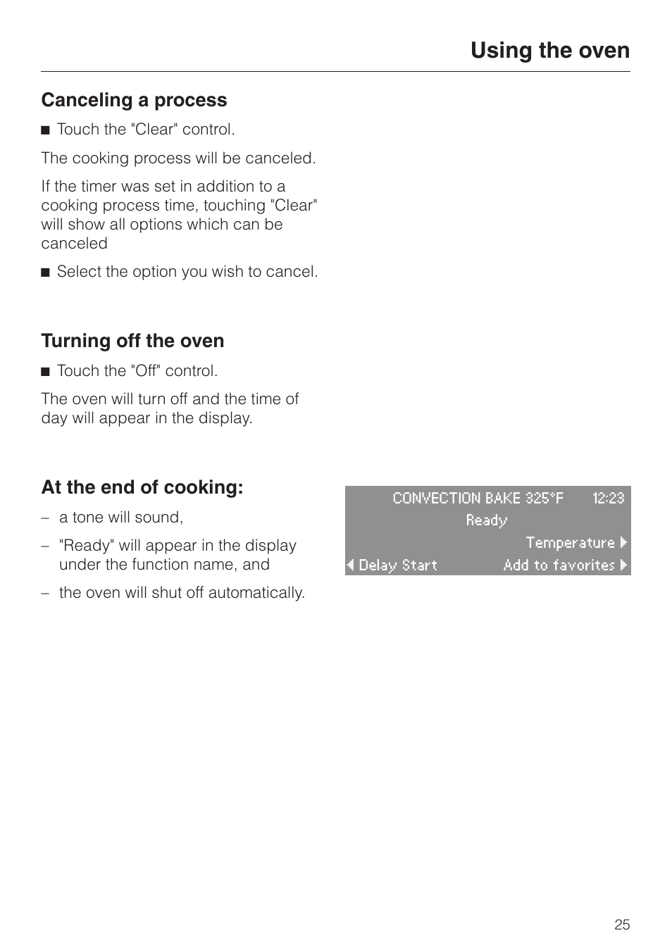 Canceling a process 25, Turning off the oven 25, At the end of cooking: 25 | Using the oven, Canceling a process, Turning off the oven, At the end of cooking | Miele H4880B User Manual | Page 25 / 76