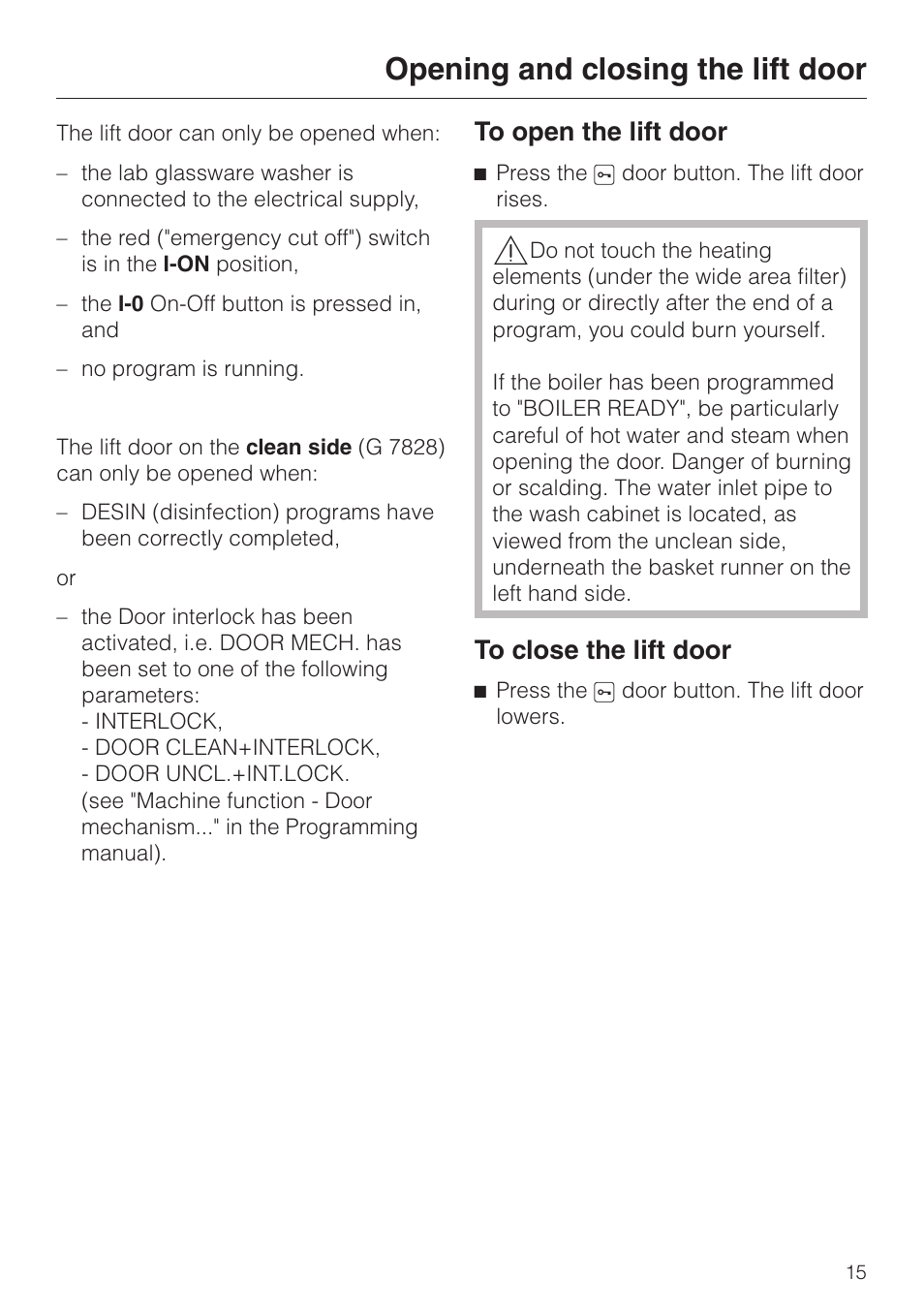 Opening and closing the lift door 15, Opening and closing the lift door | Miele G 7827 User Manual | Page 15 / 48
