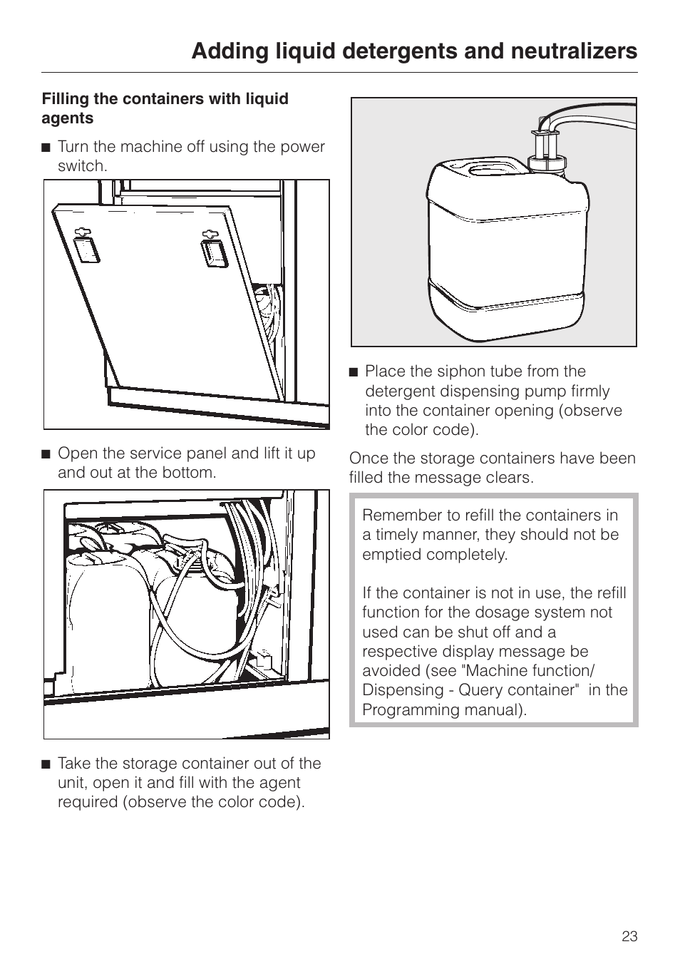 Filling the containers with liquid agents 23, Adding liquid detergents and neutralizers | Miele G 7827 User Manual | Page 23 / 48