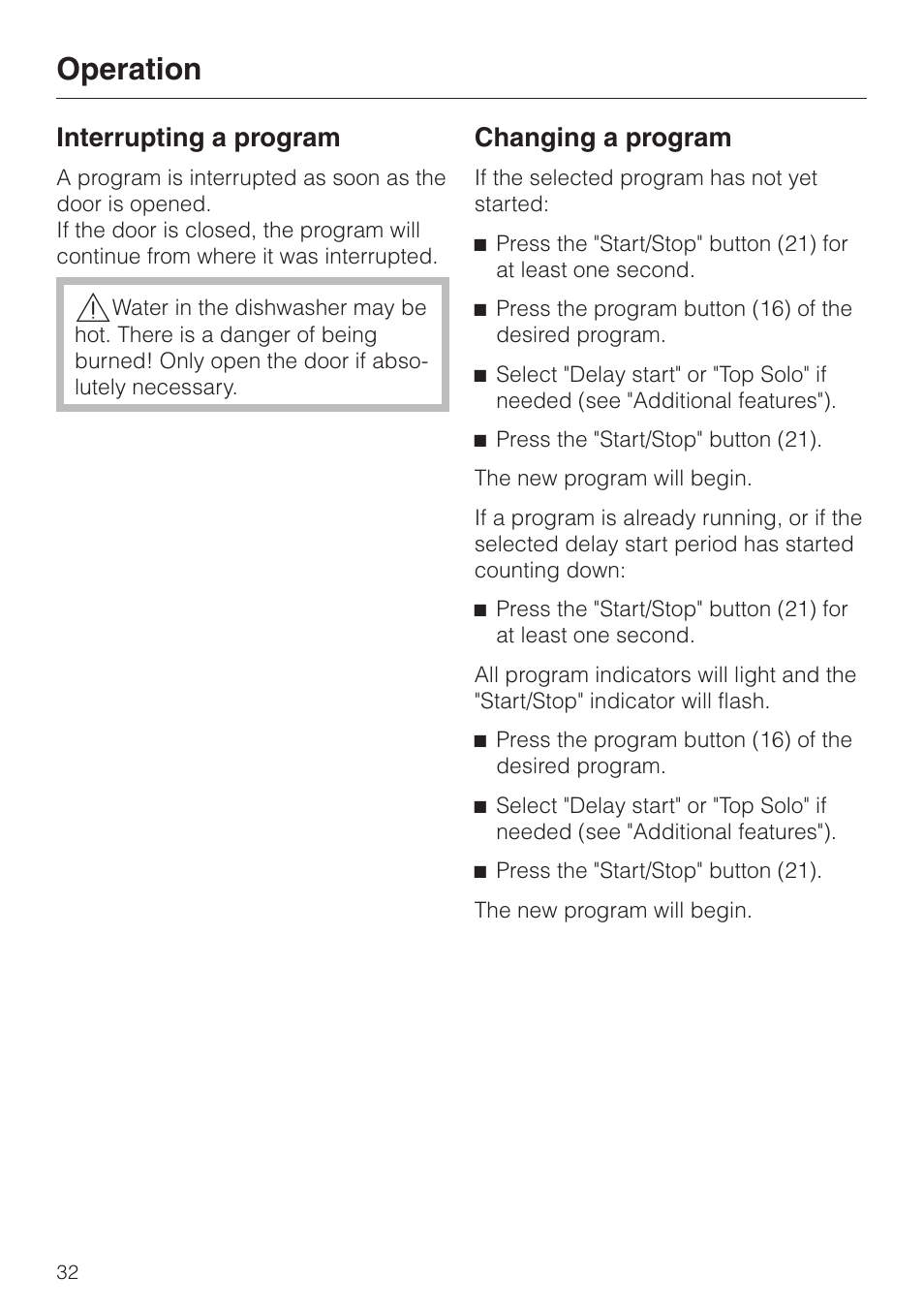 Interrupting a program 32, Changing a program 32, Interrupting a program changing a program | Operation, Interrupting a program, Changing a program | Miele TOUCHTRONIC PREMIER PLUS HG01 User Manual | Page 32 / 56
