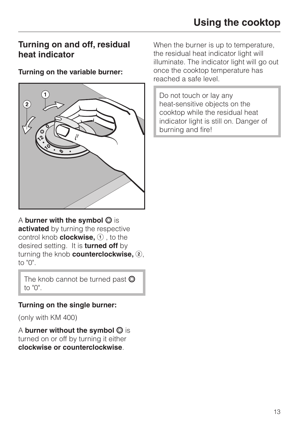 Using the cooktop 13, Turning on and off, residual heat indicator 13, Using the cooktop | Turning on and off, residual heat indicator | Miele KM412 User Manual | Page 13 / 24