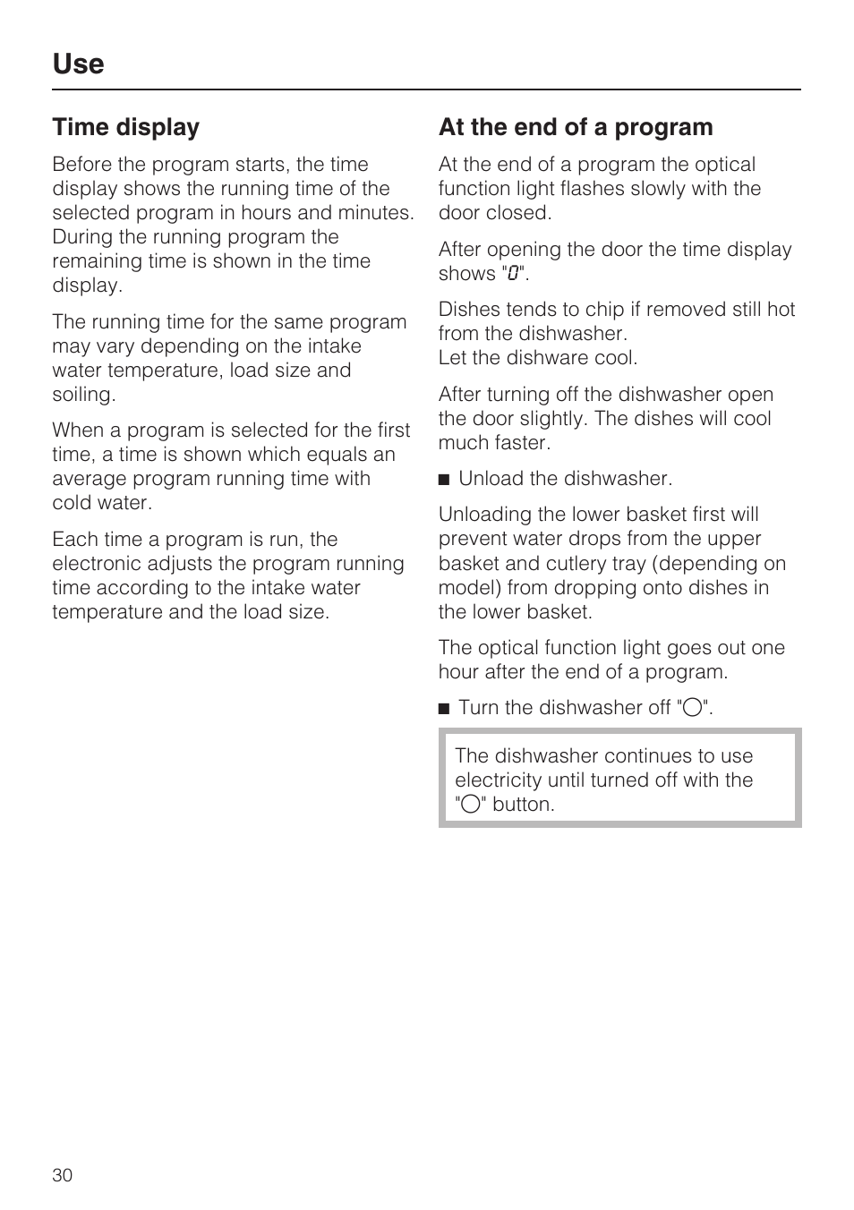 Use 30, Time display 30, At the end of a program 30 | Time display, At the end of a program | Miele G 1472 User Manual | Page 30 / 60