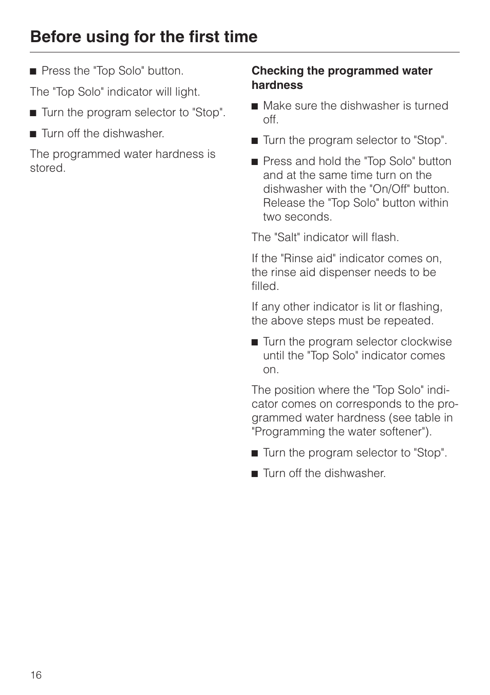 Checking the programmed water hardness 16, Checking the programmed water hardness, Before using for the first time | Miele NOVOTRONIC G 851 SC PLUS User Manual | Page 16 / 52