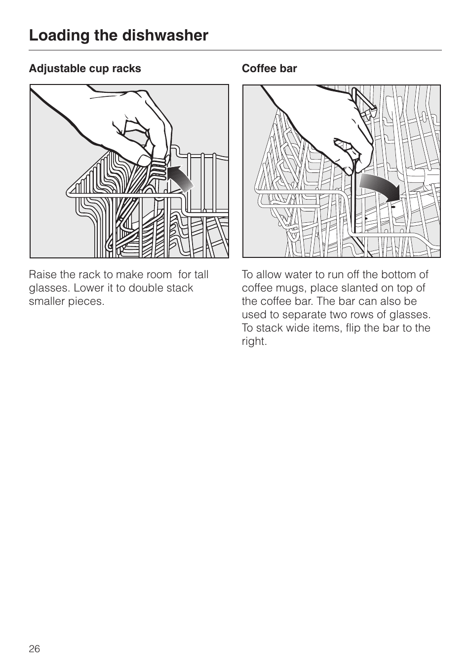 Adjustable cup racks 26, Coffee bar 26, Adjustable cup racks coffee bar | Loading the dishwasher | Miele NOVOTRONIC G 851 SC PLUS User Manual | Page 26 / 52