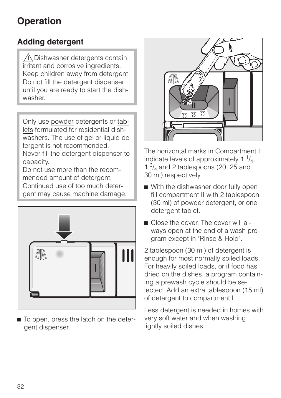 Operation 32, Adding detergent 32, Adding detergent | Operation | Miele NOVOTRONIC G 851 SC PLUS User Manual | Page 32 / 52