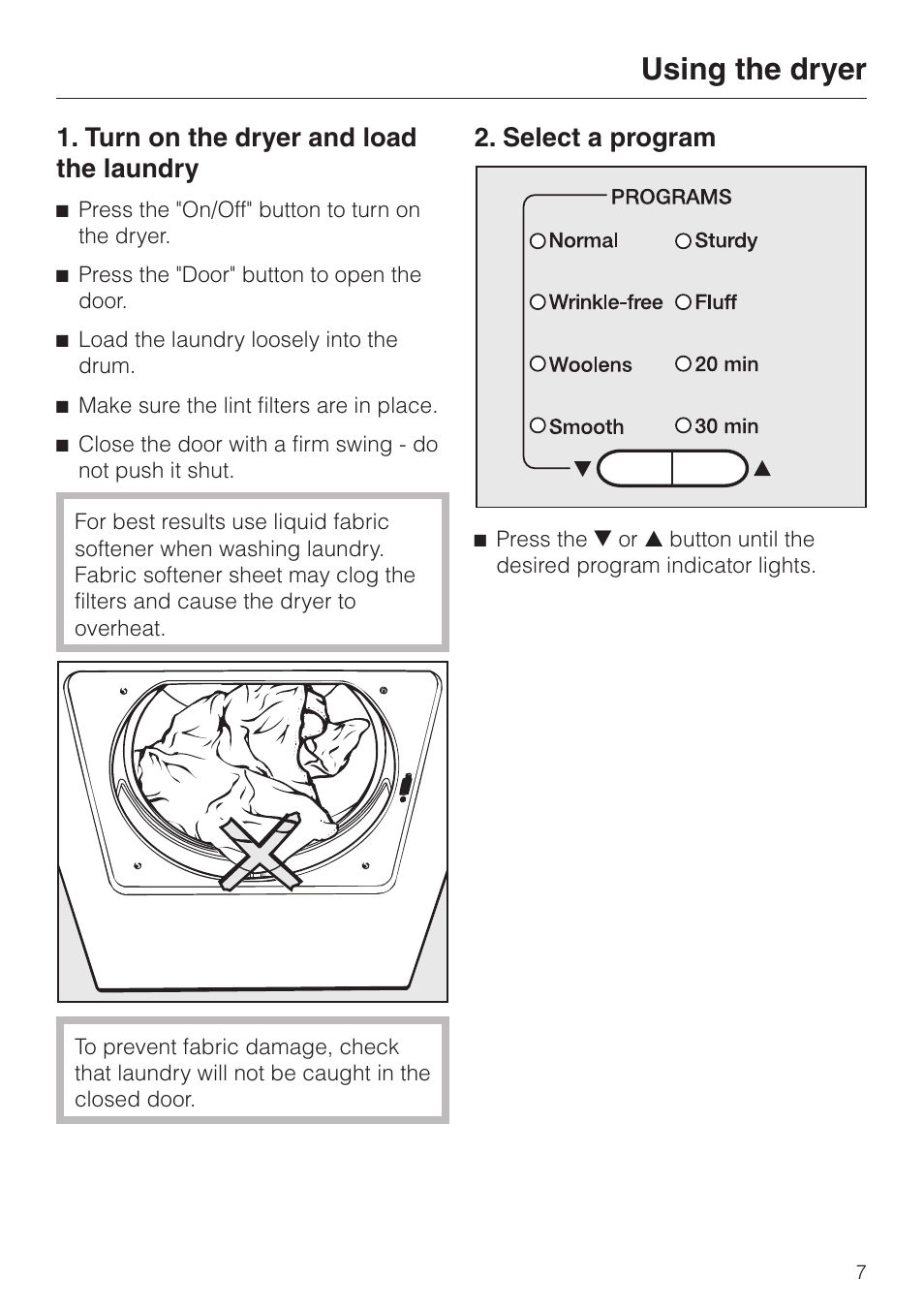 Before loading the dryer 7, Using the dryer, Turn on the dryer and load the laundry | Select a program | Miele TOUCHTRONIC T 1339 C User Manual | Page 7 / 44