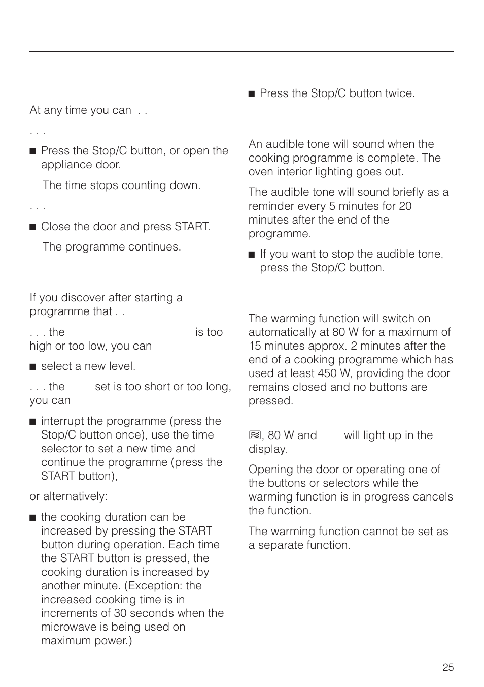 Interrupting or re-starting a programme 25, Altering the settings 25, To cancel a programme 25 | At the end of a programme 25, Automatic warming function 25, Operation, Interrupting or re-starting a programme, Altering the settings, At the end of a programme, Automatic warming function | Miele M 8261 User Manual | Page 25 / 60