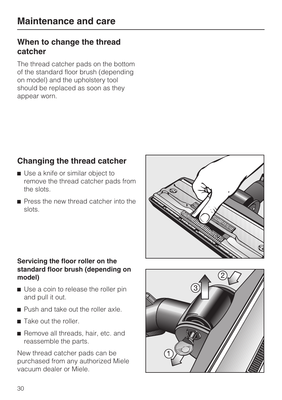 When to change the thread catcher 30, Changing the thread catcher 30, Maintenance and care | When to change the thread catcher, Changing the thread catcher | Miele S5981 User Manual | Page 30 / 40