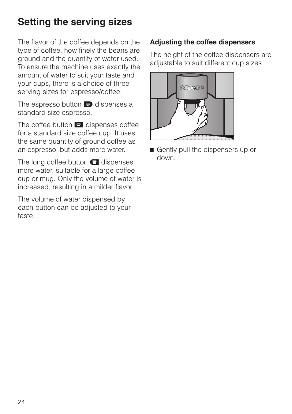 Setting the serving sizes 24, Setting the serving sizes | Miele CVA 615 User Manual | Page 24 / 60