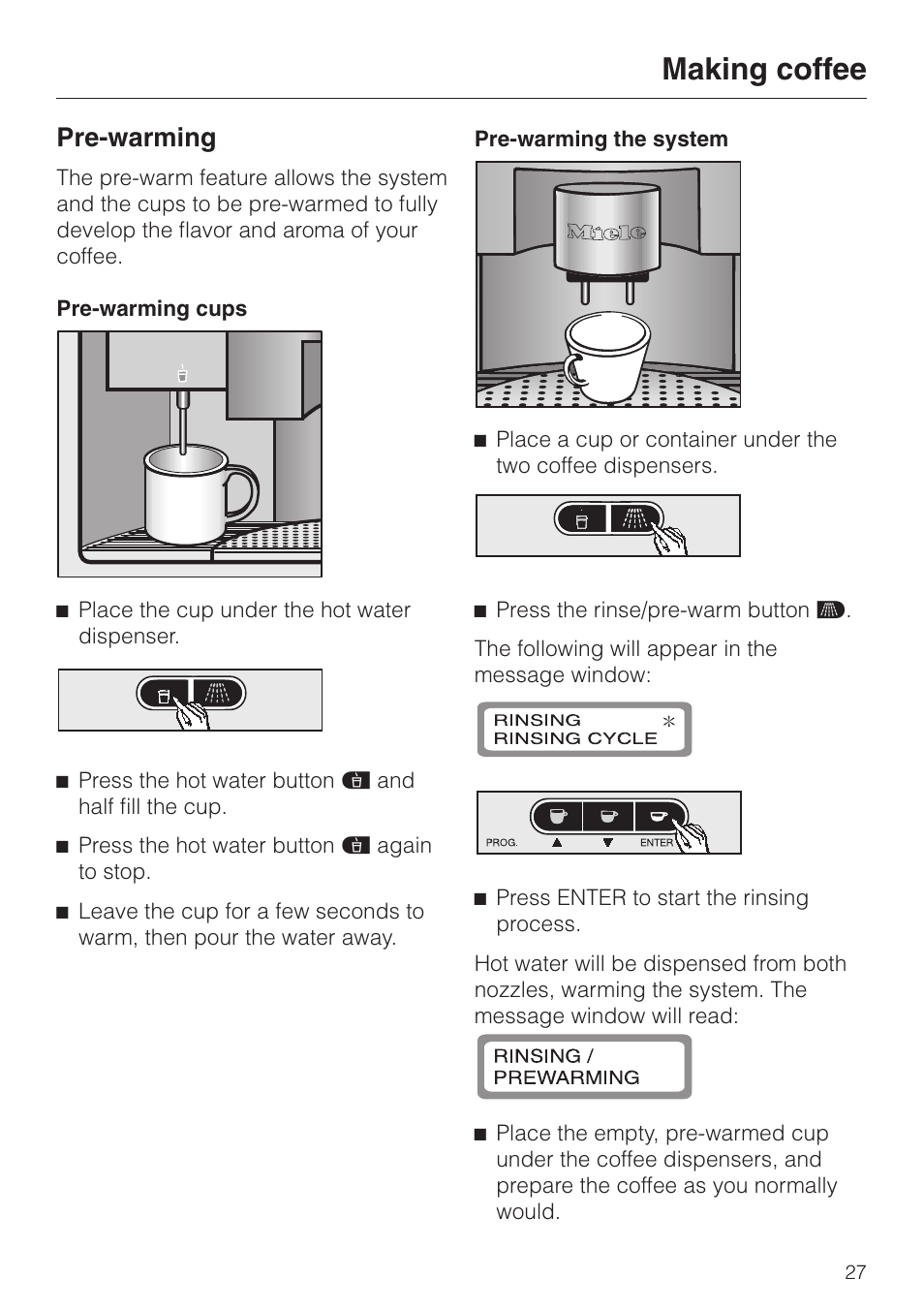 Making coffee 27, Pre-warming 27, Making coffee | Pre-warming | Miele CVA 615 User Manual | Page 27 / 60