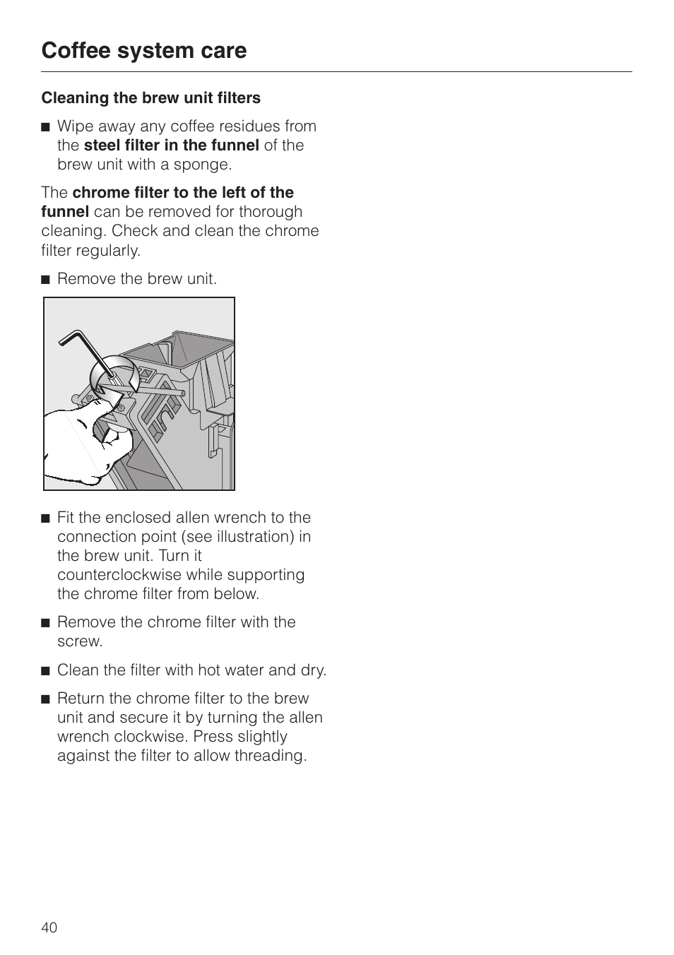 Cleaning the brew unit filters 40, Cleaning the brew unit filters, Coffee system care | Miele CVA 615 User Manual | Page 40 / 60