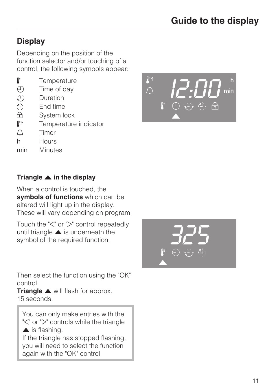 Display 11, Triangle v in the display 11, I2:00 | Guide to the display | Miele H 4744 BP User Manual | Page 11 / 64