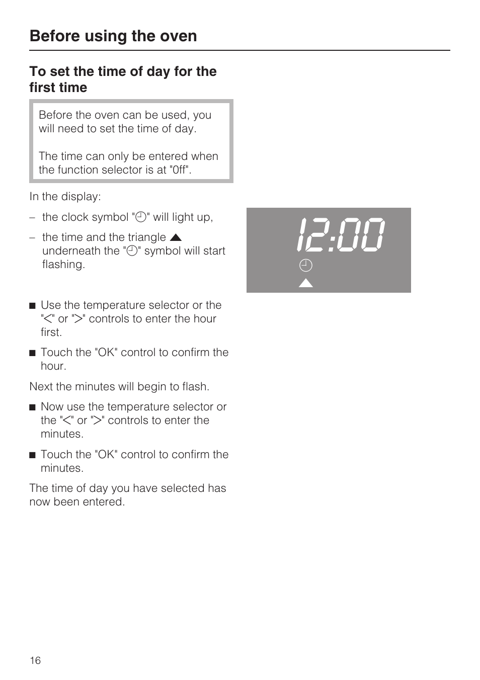 Before using the oven 16, To set the time of day for the first time 16, I2:00 | Before using the oven | Miele H 4744 BP User Manual | Page 16 / 64