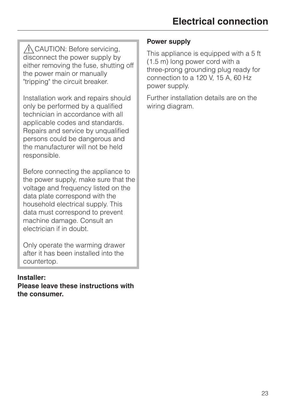 Help protect our environment 23, Disposal of the packing materials 23, Disposal of an old appliance 23 | Help protect our environment, Electrical connection | Miele ESW761-25 User Manual | Page 23 / 32