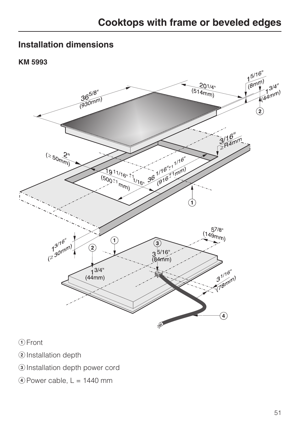 Cooktops with frame or beveled edges 51, Installation dimensions 51, Cooktops with frame or beveled edges | Installation dimensions | Miele KM 5993 User Manual | Page 51 / 60