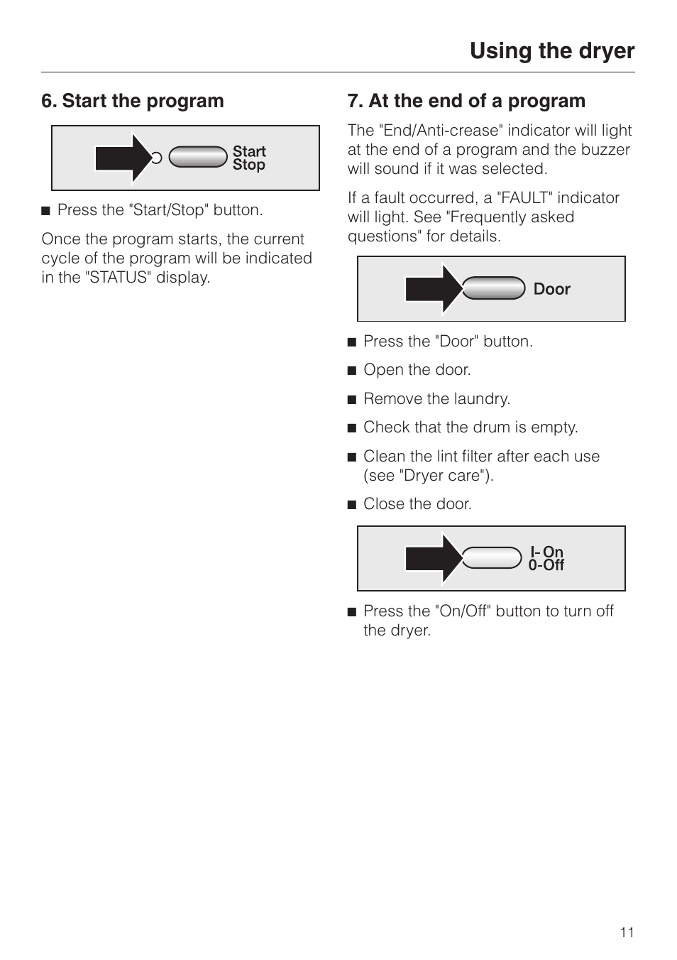 Start the program 11, At the end of a program 11, Using the dryer | Start the program, At the end of a program | Miele T8003 User Manual | Page 11 / 40