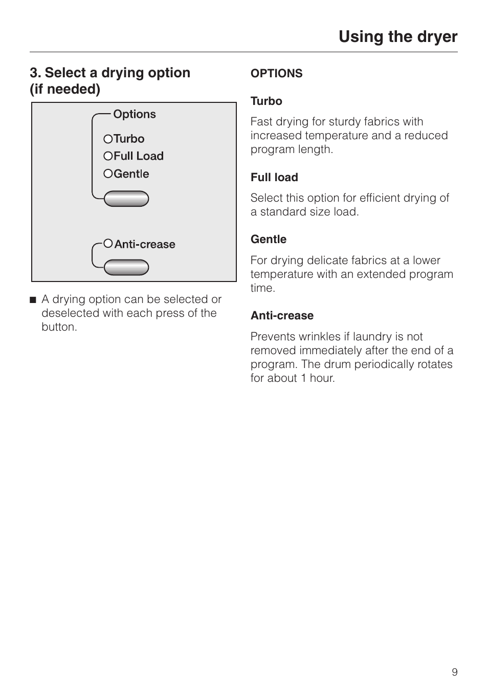 Select a drying option (if needed) 9, Using the dryer, Select a drying option (if needed) | Miele T8003 User Manual | Page 9 / 40