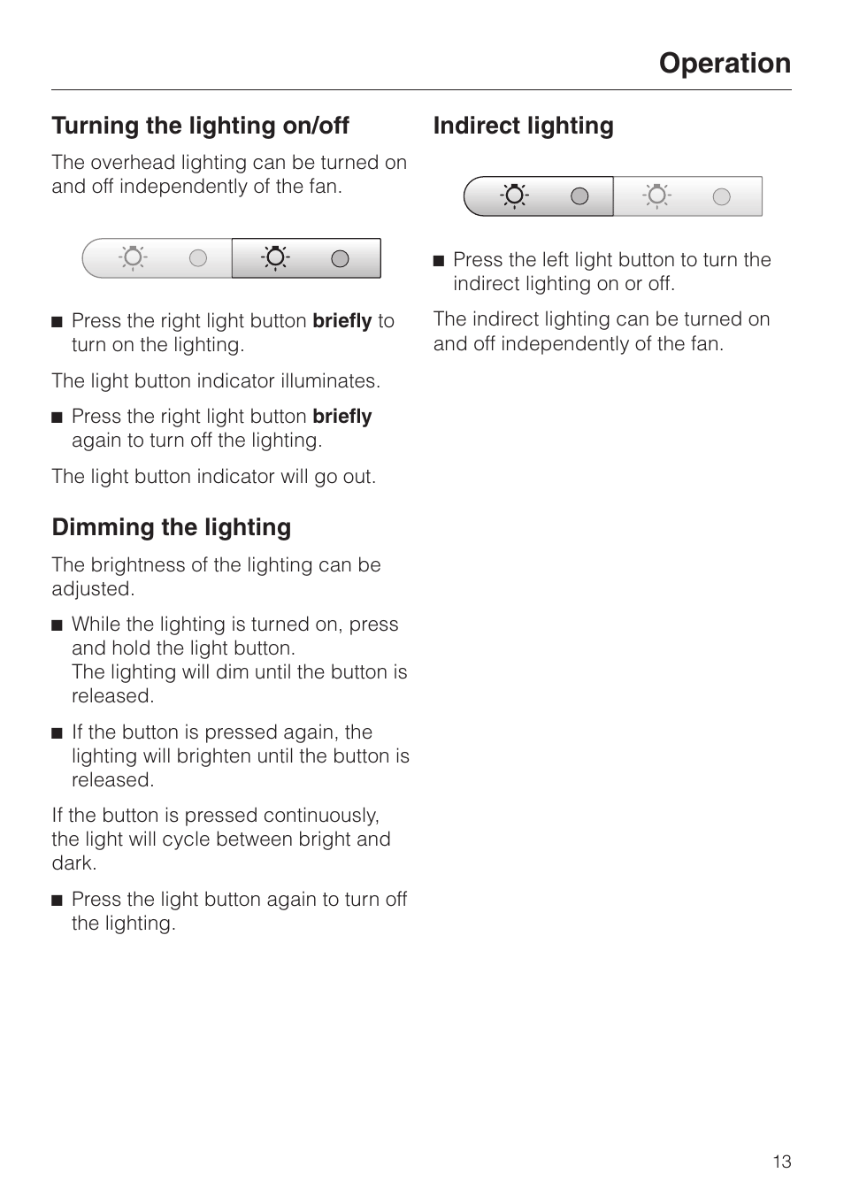 Turning the lighting on/off 13, Dimming the lighting 13, Indirect lighting 13 | Operation, Turning the lighting on/off, Dimming the lighting, Indirect lighting | Miele DA 270-4 User Manual | Page 13 / 32