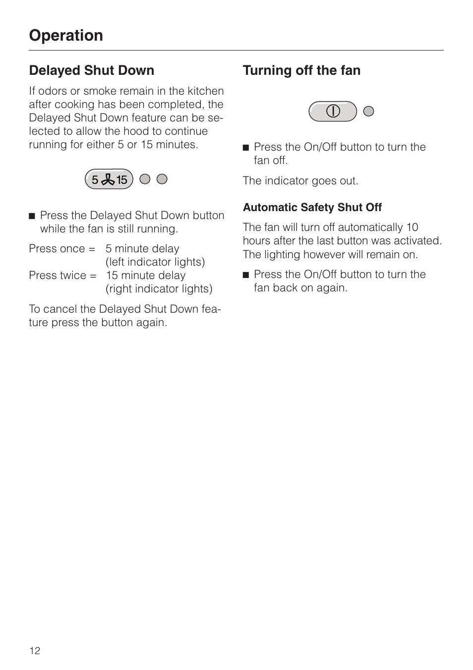 Delayed shut down 12, Turning off the fan 12, Delayed shut down turning off the fan | Operation, Delayed shut down, Turning off the fan | Miele DA279-3 User Manual | Page 12 / 36