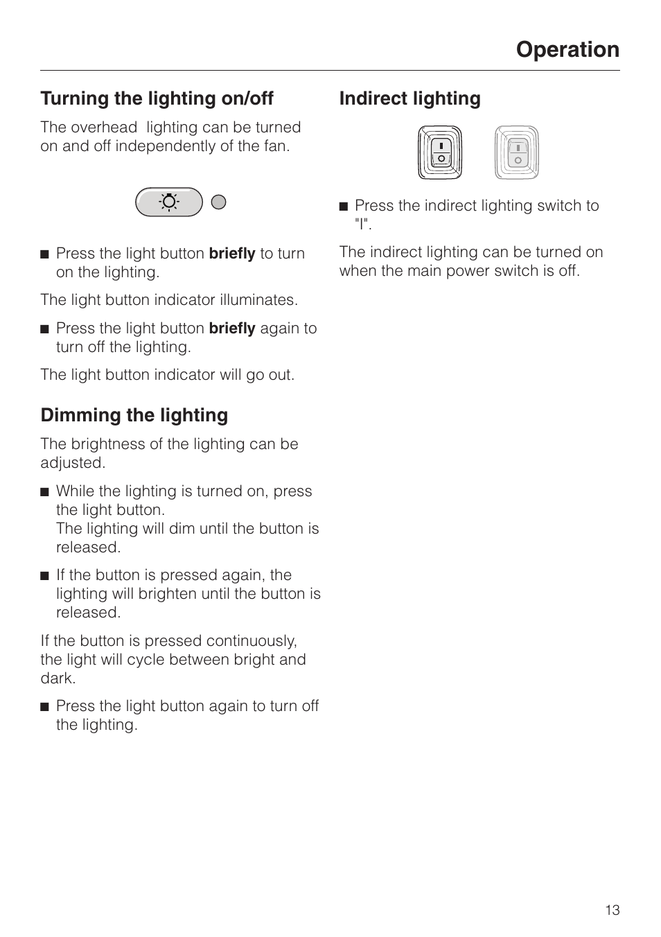 Turning the lighting on/off 13, Dimming the lighting 13, Indirect lighting 13 | Operation, Turning the lighting on/off, Dimming the lighting, Indirect lighting | Miele DA279-3 User Manual | Page 13 / 36