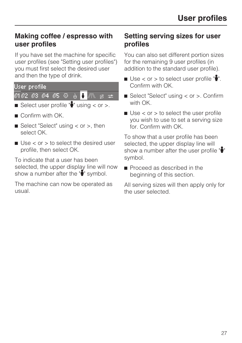 Making coffee / espresso with user profiles 27, Setting serving sizes for user profiles 27, User profiles | Making coffee / espresso with user profiles, Setting serving sizes for user profiles | Miele CVA 2662 User Manual | Page 27 / 72