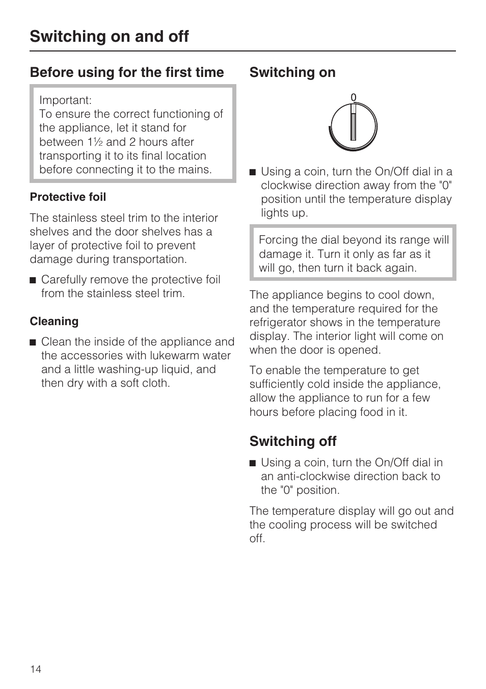 Switching on and off 14, Before using for the first time 14, Switching on and off | Before using for the first time, Switching on, Switching off | Miele K 9412 I  EN User Manual | Page 14 / 48