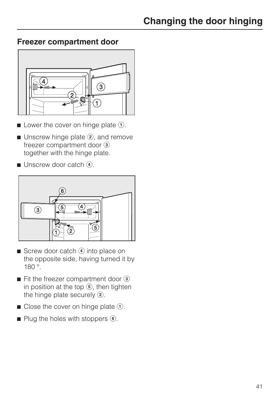 Freezer compartment door 41, Changing the door hinging, Freezer compartment door | Miele K 9412 I  EN User Manual | Page 41 / 48