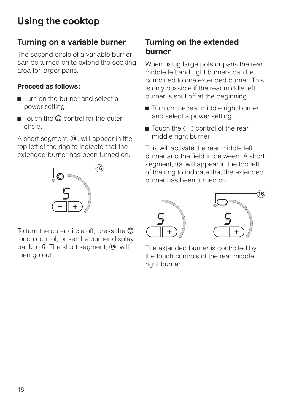 Turning on a variable burner 18, Turning on the extended burner 18, Using the cooktop | Turning on a variable burner, Turning on the extended burner | Miele KM 452 User Manual | Page 18 / 32