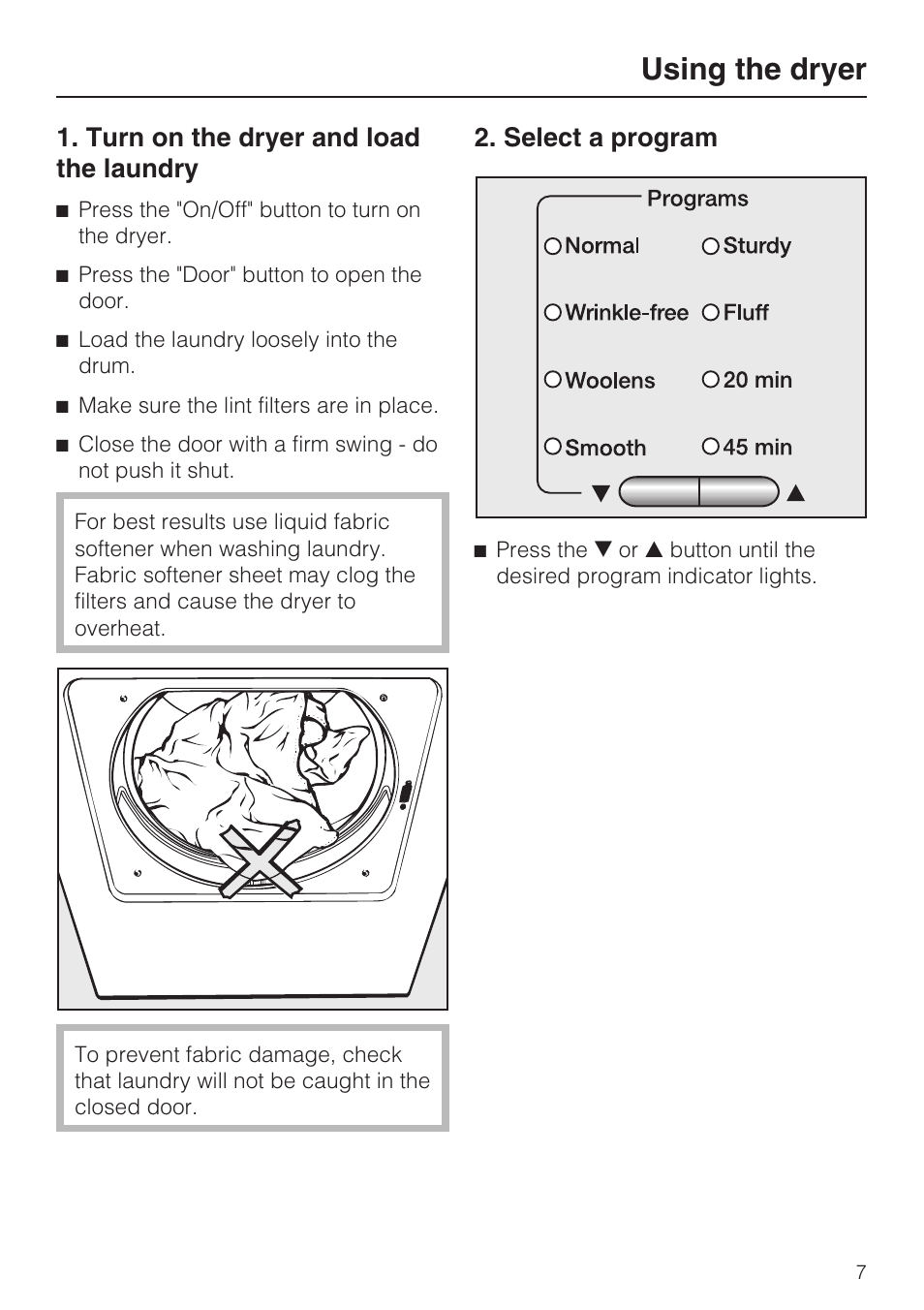 Using the dryer 7, Turn on the dryer and load the laundry 7, Select a program 7 | Using the dryer, Turn on the dryer and load the laundry, Select a program | Miele T8013C User Manual | Page 7 / 40