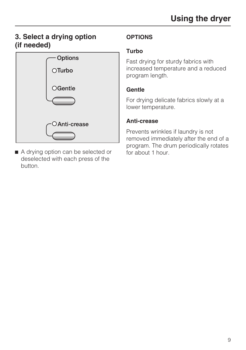 Select a drying option (if needed) 9, Using the dryer, Select a drying option (if needed) | Miele T8013C User Manual | Page 9 / 40