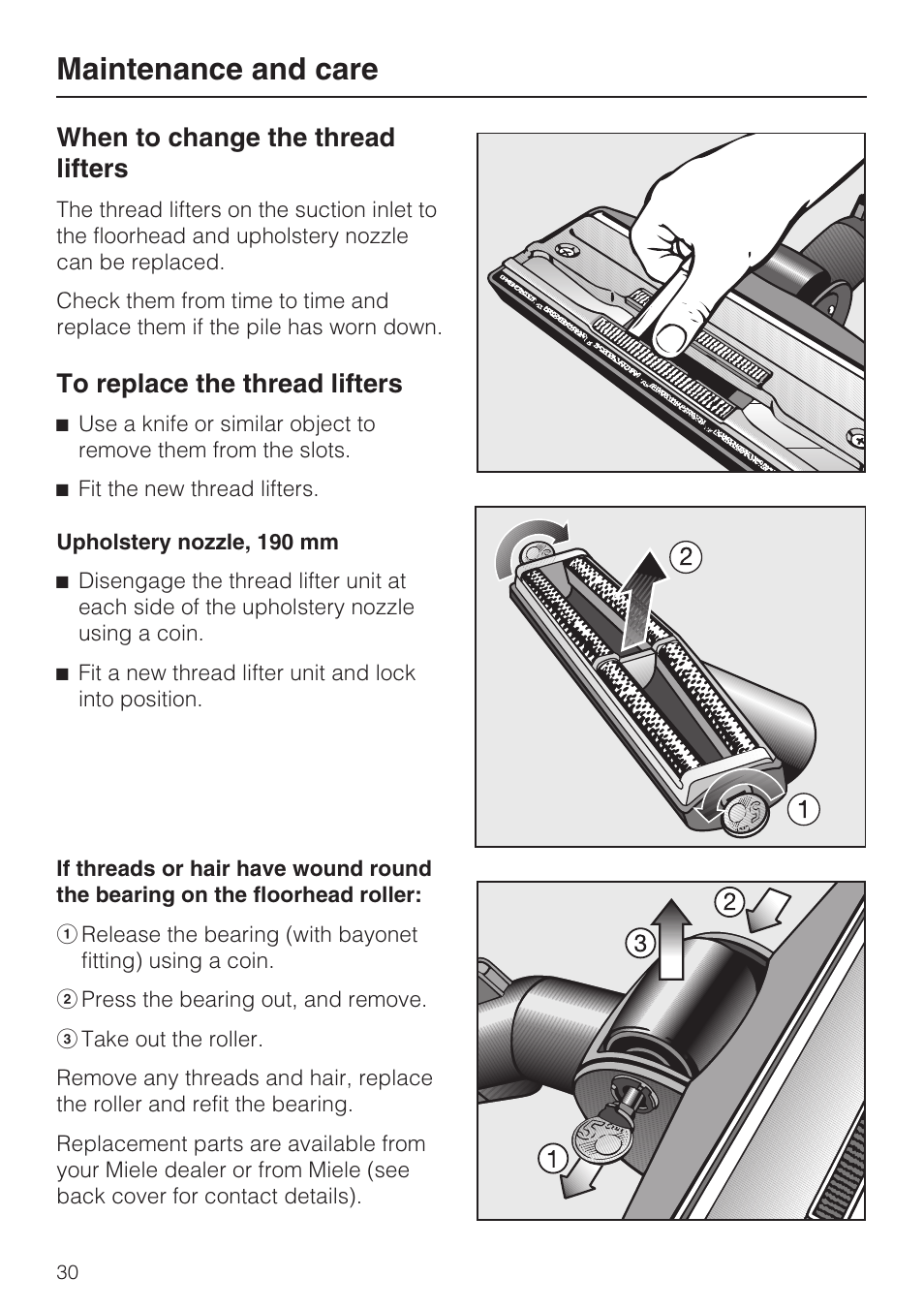 When to change the thread lifters 30, To replace the thread lifters 30, Maintenance and care | When to change the thread lifters | Miele S4212 User Manual | Page 30 / 36