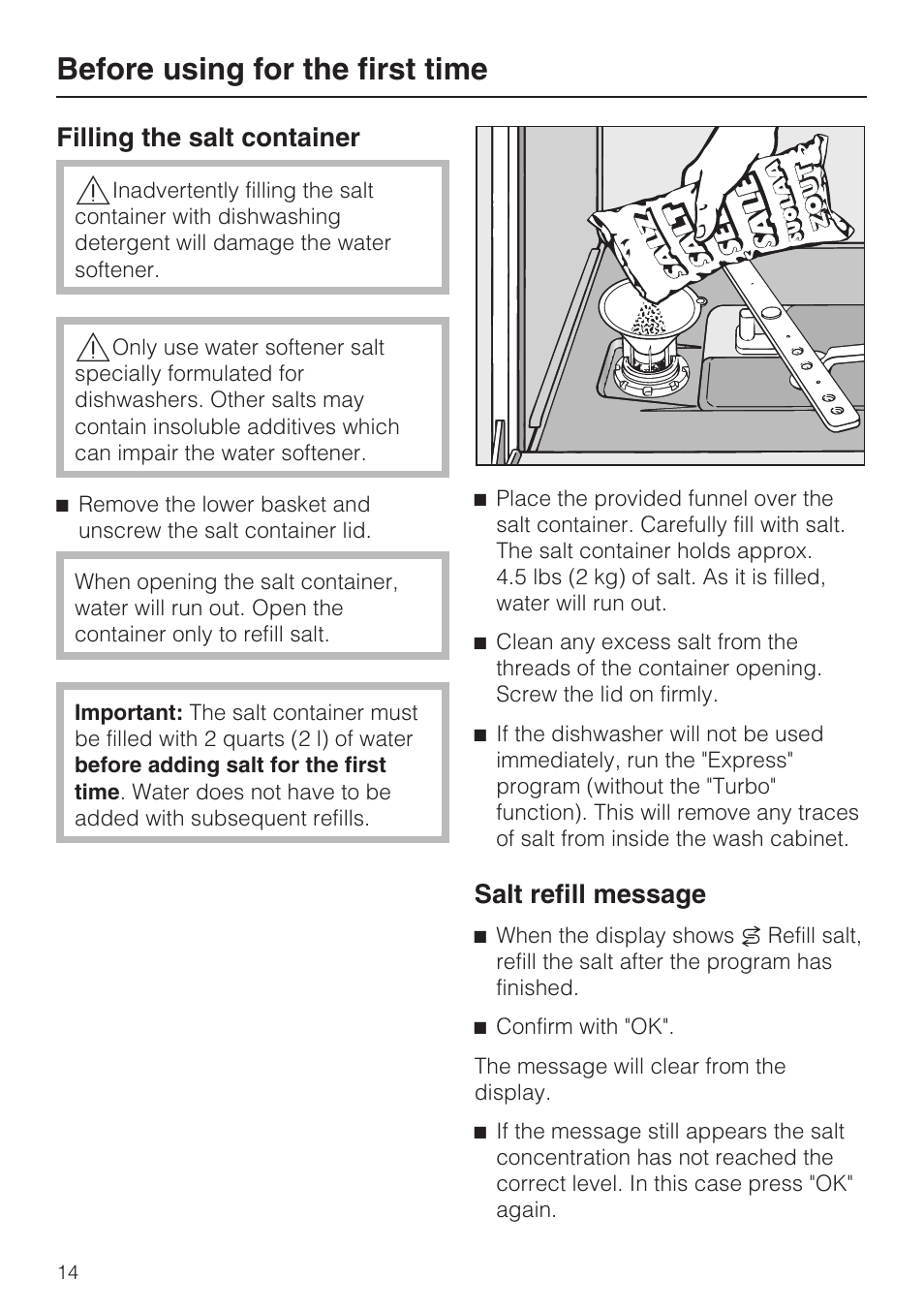 Filling the salt container 14, Salt refill message 14, Before using for the first time | Filling the salt container, Salt refill message | Miele G 2732 User Manual | Page 14 / 76